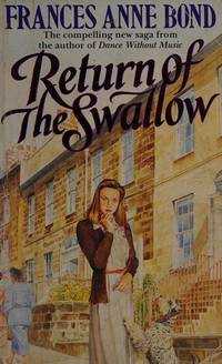 Return of the Swallow Bond, Frances Anne