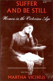 Suffer and Be Still: Women in the Victorian Age