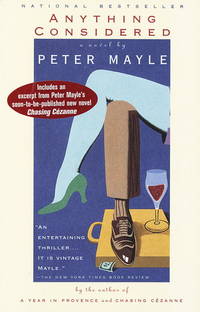 Anything Considered: A Novel by Peter Mayle - Paperback - 1st Paperback Edition. - 1997 - from KingChamp Books (SKU: 010138)