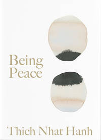 Being Peace (Thich Nhat Hanh Classics) by Nhat Hanh, Thich; Goodall, Jane [Foreword] - 2020-10-06