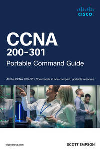 CCNA 200-301 Portable Command Guide