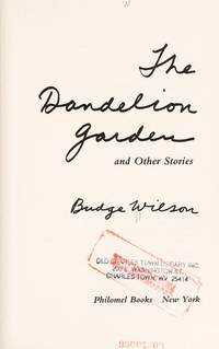 THE DANDELION GARDEN AND OTHER STORIES