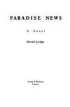 Paradise News - A Novel by LODGE, David: