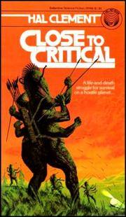 Close to Critical by Clement, Hal - 1981