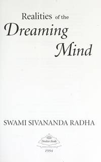 Realities of the Dreaming Mind by Radha, Sivananda - 1994