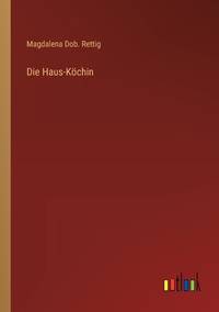 Die Haus-Köchin (German Edition)