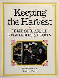 Keeping The Harvest: Home Storage of Vegetables & Fruits