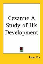 Cezanne, a Study Of His Development