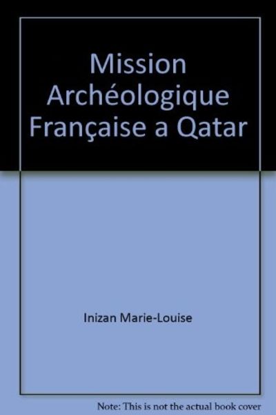 Mission Arch ologique Fran aise a Qatar