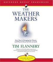 cover of The Weather Makers: How Man Is Changing the Climate and What It Means for Life on Earth