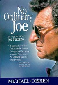 No Ordinary Joe; The Biography of Joe Paterno