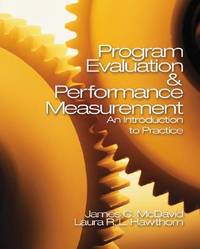 Program Evaluation and Performance Measurement : An Introduction to Practice