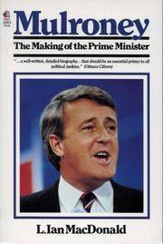 Mulroney The Making of the Prime Minister