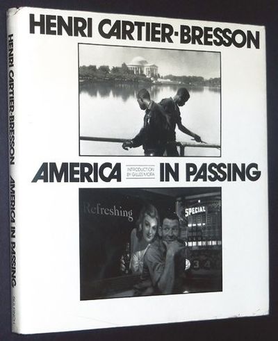 AMERICA IN PASSING HENRI CARTIER•BRESSON America in Passing by Cartier-Bresson, Henri | Hardcover
