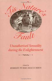 'Tis Nature's Fault: Unauthorized Sexuality during the Enlightenment