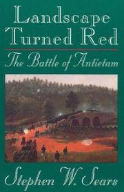 cover of Landscape Turned Red: The Battle of Antietam