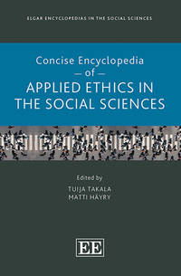 Concise Encyclopedia of Applied Ethics in the Social Sciences (Elgar Encyclopedias in the Social...