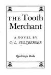 Tooth Merchant by C. L. Sulzberger