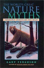 The World's Great Nature Myths