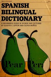 Spanish Bilingual Dictionary: A Beginner's Guide in Words and Pictures