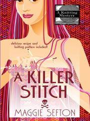 image of A Killer Stitch (Knitting Mysteries, No. 4)