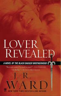 Lover Revealed: A Novel of the Black Dagger Brotherhood by J.R. Ward - January 0001