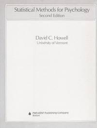 Statistical Methods for Psychology by David C. Howell - 1987-03