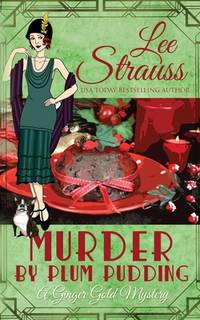 Murder by Plum Pudding: a cozy historical 1920s mystery (Ginger Gold Mystery)