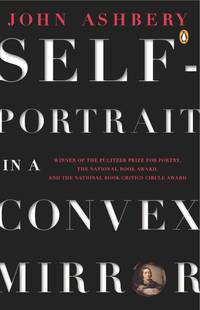 Self-portrait in a Convex Mirror: Poems