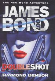 Doubleshot by Raymond Benson - Hardcover - from Brit Books Ltd (SKU: 2972917)