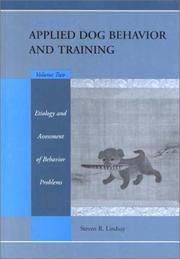 image of Handbook of Applied Dog Behavior and Training, Etiology and Assessment of Behavior Problems