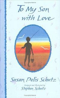 Susan Polis Schutz Books Biography And List Of Works Author Of To My Daughter With Love On The Important Things In Life