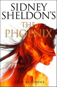 The Phoenix by Bagshawe, Tilly, Sheldon, Sidney