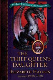 The Thief Queen's Daughter (Lost Journals of Ven Polypheme (Hardback))
