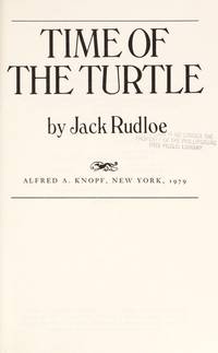 Time of the turtle by Rudloe, Jack - 0000-00-00