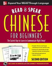 Read and Speak Chinese For Beginners With Audio Cd, Second Edition