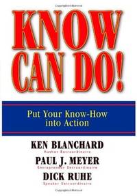 Know Can Do!: Put Your Know-How into Action
