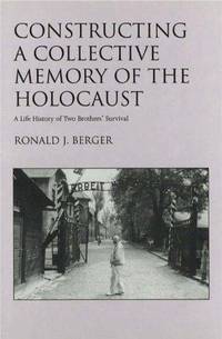 Constructing a Collective Memory of the Holocaust: A Life History of Two Brothers' Survival