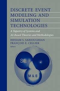 Discrete Event Modeling and Simulation Technologies