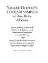 Yankee Doodle's literary sampler of prose, poetry & pictures;: Being an anthology of diverse works published for the edification and/or entertainment of young readers in America before 1900