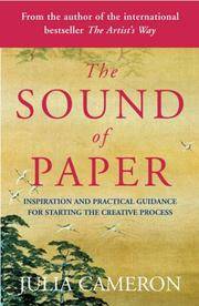 cover of The Sound of Paper: Inspirational and Practical Guidance for Starting the Creative Process