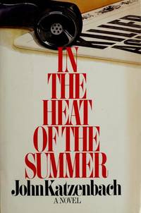 IN THE HEAT OF THE SUMMER   ***SIGNED COPY***