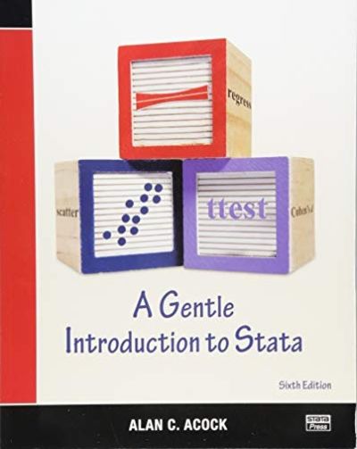 A Gentle Introduction to Stata, Revised Sixth Edition by Acock