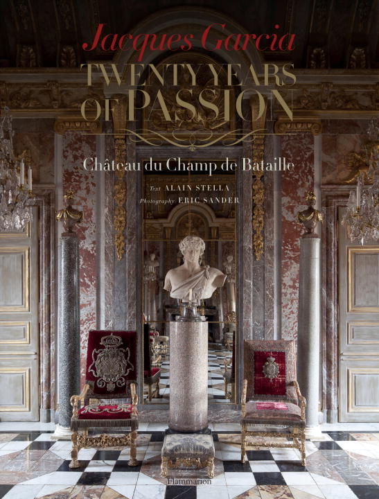 Jacques Garcia Twenty Years by Garcia Jacques Stella Alain (1