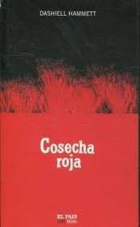 COSECHA ROJA (SERIE NEGRA / EL PAIS)