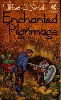 Enchanted Pilgrimage de Clifford D. Simak - 1983-08-12