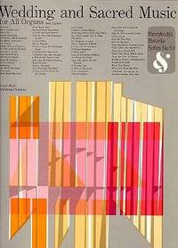 WEDDING SACRED MUSIC WITH HAMMOND REGISTRATION.. LYRICS for  Singing...EVERYBODY'S FAVORITE...