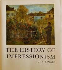 The History of Impressionism by John Rewald - 1973