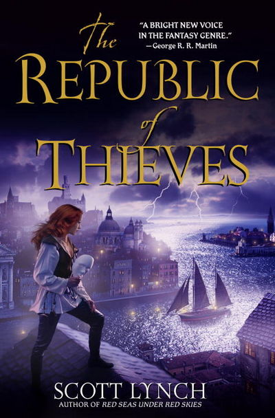 The Republic of Thieves: The Gentleman Bastard Sequence, Book Three The republic of thieves