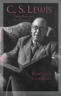 C.S. Lewis: Christian and Storyteller